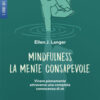 Mindfulness. La mente consapevole