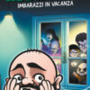 Mandrake. Imbarazzi in vacanza