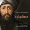 Saladino. La folgore di Siria che riconquistò la Gerusalemme crociata