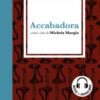 Accabadora letto da Michela Murgia. Quaderno. Con audiolibro