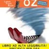Il mago di Oz. Ediz. ad alta leggibilità. Specifico per DSA