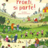 Pronti, si parte! Ediz. illustrata