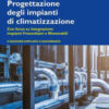 Progettazione degli impianti di climatizzazione