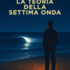 La teoria della settima onda