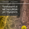Fondamenti di metallurgia per l'ingegneria. Con espansione online