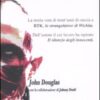 Nella mente del serial killer. La storia vera di trent'anni di caccia a Btk, lo strangolatore di Wichita