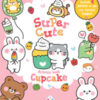 Cupcake. Super cute activity book. Ediz. a colori. Con 4 penne gel