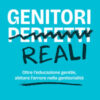 Genitori reali. Oltre l'educazione gentile, abitare l'errore nella genitorialità