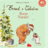 Ernest e Celestine. Buon Natale! Ediz. a colori