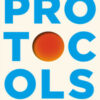 Protocols. Manuale operativo per il corpo umano