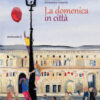 La domenica in città