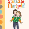 Stella e Marigold