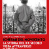 Schermi del Novecento. La storia del XX secolo vista attraverso il cinema