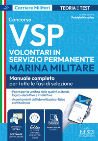 Concorso VSP Volontari in Servizio Permanente. Manuale per tutte le fasi di selezione. Con software di simulazione