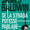 Se la strada potesse parlare