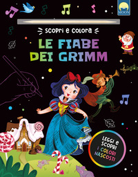 Le fiabe dei Grimm. Ediz. a colori