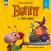 Pulisci la tua stanza! Benny e i suoi amici. Ediz. a colori