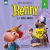 La magia dei libri. Benny e i suoi amici. Ediz. a colori