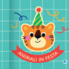 Animali in festa. Libri bebè. Ediz. a colori