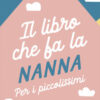 Agnellino. Il libro che fa la nanna. Ediz. a colori