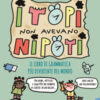 I topi non avevano nipoti. Il libro di grammatica più divertente del mondo. Grammatica per la primaria