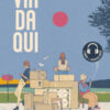Via da qui. Libro + audiolibro. Con File audio per il download