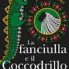La fanciulla e il coccodrillo