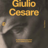 Il caso Giulio Cesare. Controstoria popolare di un delitto di classe