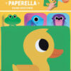 Paperella. Libro bagno spruzzino. Ediz. a colori