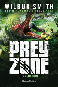 Il predatore. Prey zone Vol. 1
