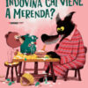 Indovina chi viene a merenda? Ediz. illustrata