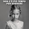Non c'è più tempo per sognare