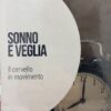 Sonno e Veglia il cervello in movimento