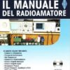 Il manuale del radioamatore. Con CD-ROM