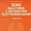 EDM. Macchine e sistemi per elettroerosione