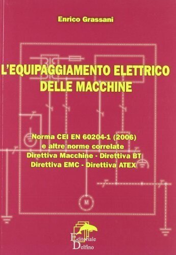 Equipaggiamento elettrico delle macchine. Norma CEI EN 60204I